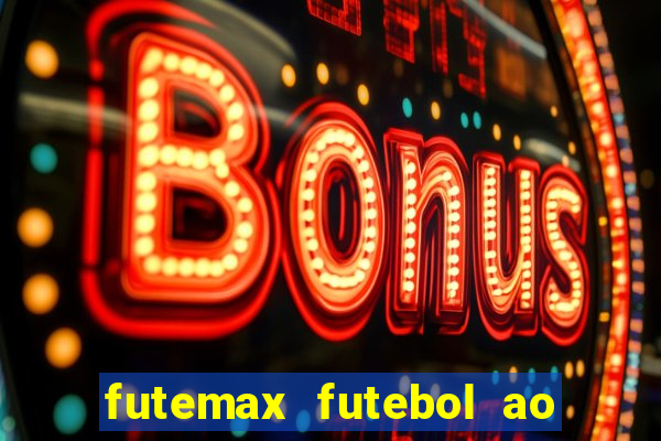 futemax futebol ao vivo sem anuncio